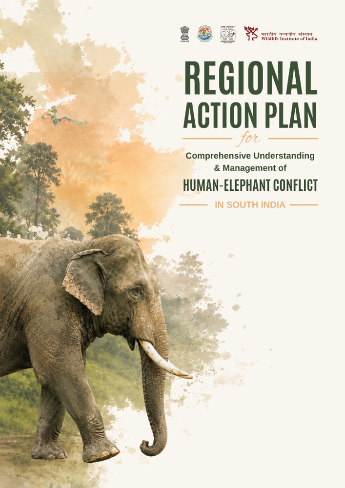 Regional Action Plan for Comprehensive Understanding & Management of Human-Elephant Conflict in South India